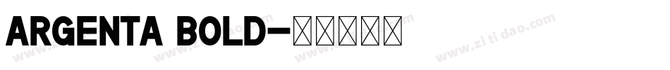 Argenta Bold字体转换
